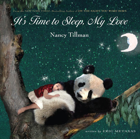 ITS TIME TO SLEEP, MY LOVE - TILLMAN. NANCY
